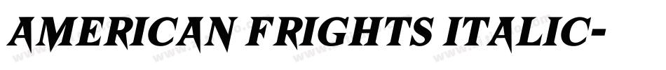 American Frights Italic字体转换